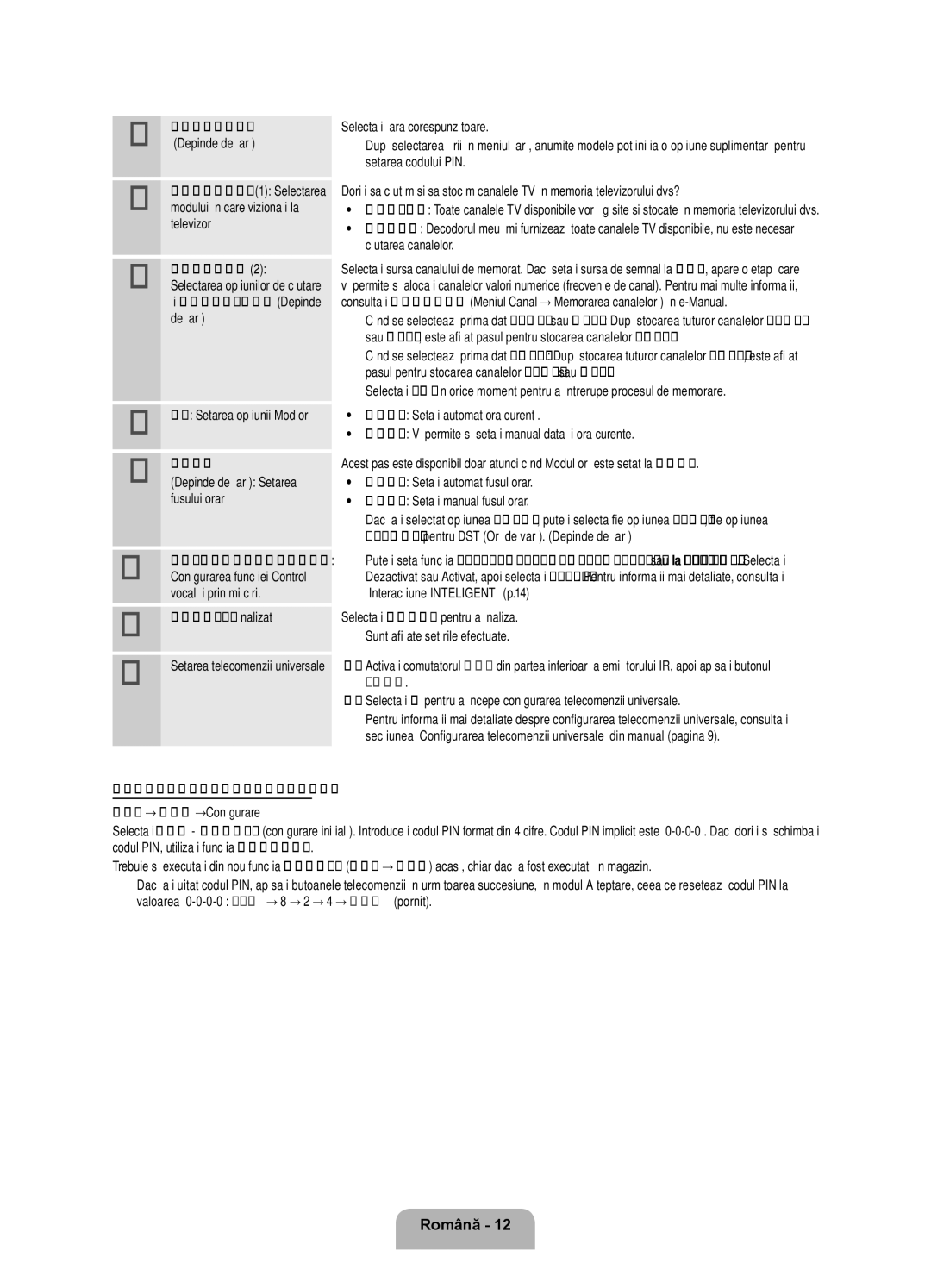 Samsung UE55ES7000SXXH manual Setarea codului PIN, Căutarea canalelor, Reglaj automat, Şi Selectare regiune Depinde de ţară 