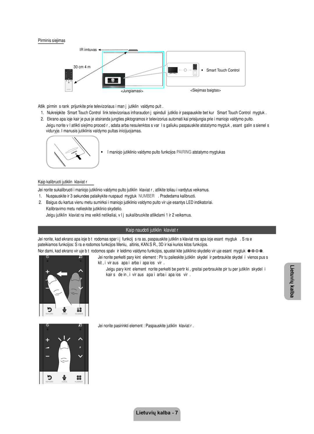 Samsung UE46ES7000SXXH, UE55ES7000SXXH, UE40ES7000SXXH manual Kaip naudoti jutiklinę klaviatūrą, Pirminis siejimas 