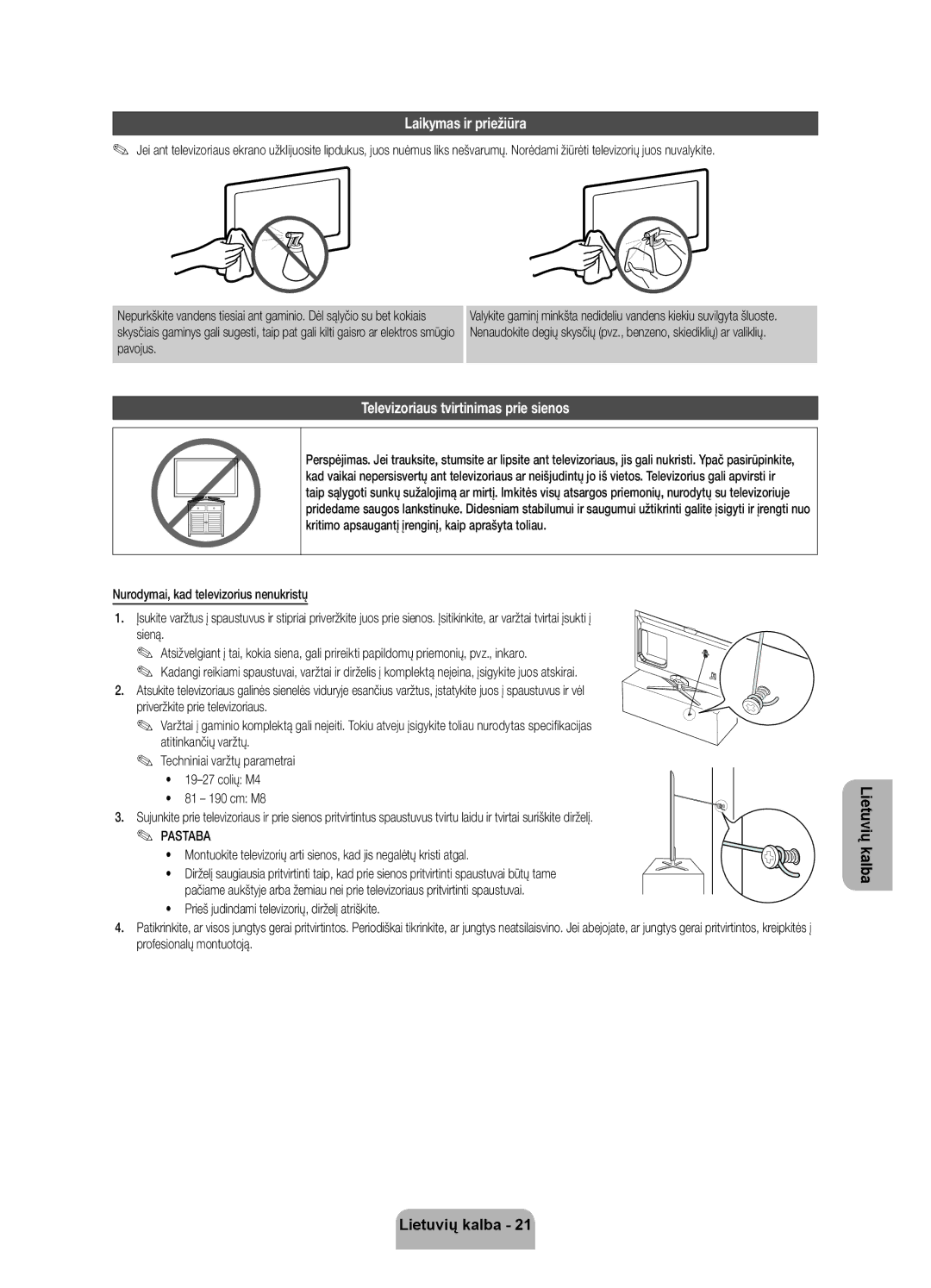 Samsung UE55ES7000SXXH, UE46ES7000SXXH manual Laikymas ir priežiūra, Televizoriaus tvirtinimas prie sienos, Pavojus 