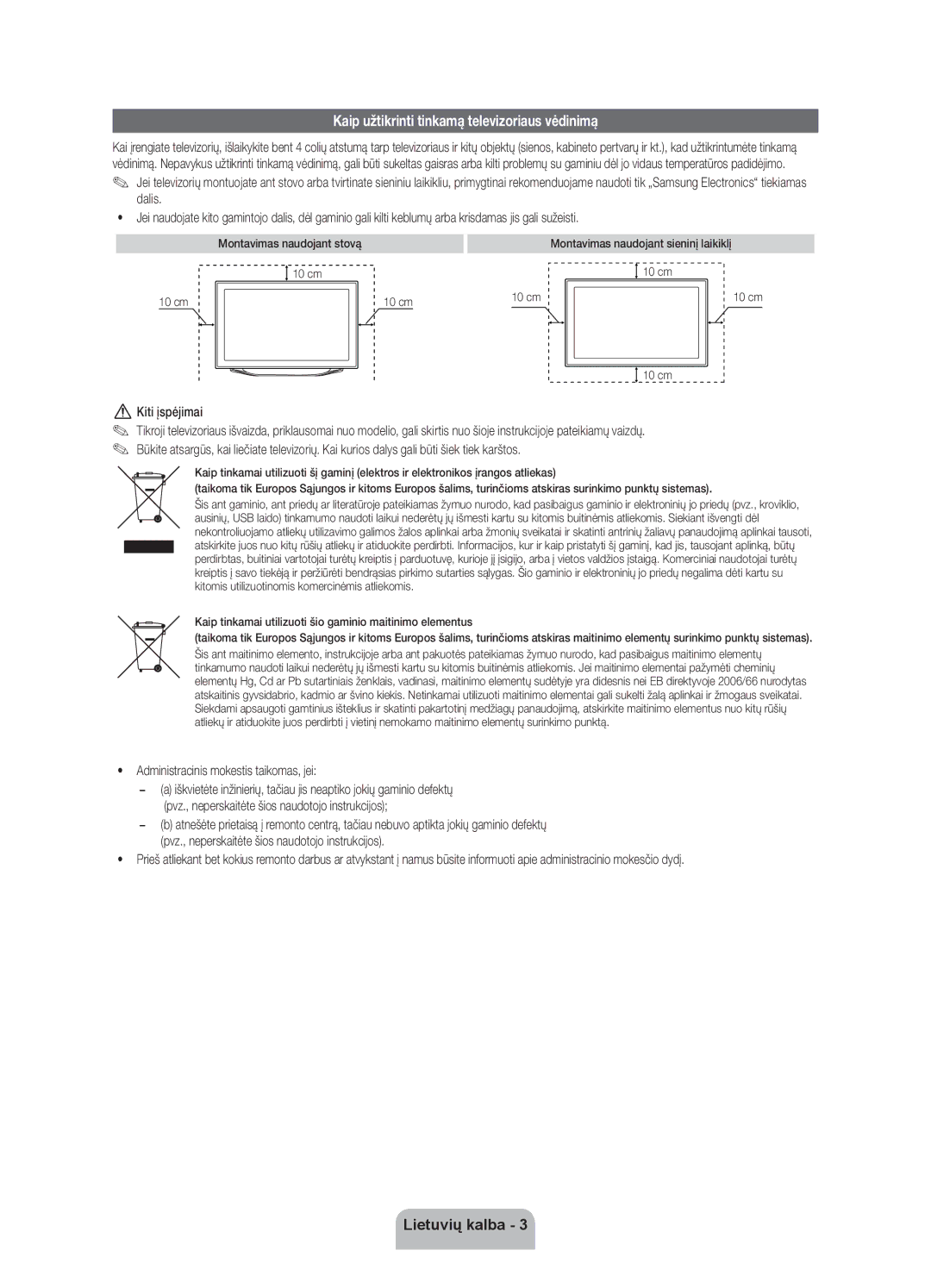 Samsung UE55ES8000SXXH, UE46ES8000SXXH, UE40ES8000SXXH manual Kaip užtikrinti tinkamą televizoriaus vėdinimą, Kiti įspėjimai 