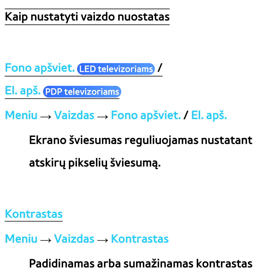 Samsung UE65ES8000SXXH, UE55ES8000SXXH, UE55ES7000SXXH, UE46ES8000SXXH, UE46ES7000SXXH manual Kaip nustatyti vaizdo nuostatas 