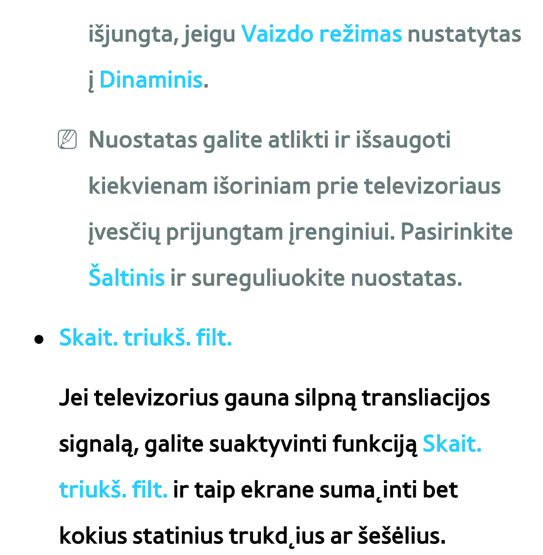 Samsung UE55ES7000SXXH, UE55ES8000SXXH, UE46ES8000SXXH manual Išjungta, jeigu Vaizdo režimas nustatytas, Skait. triukš. filt 