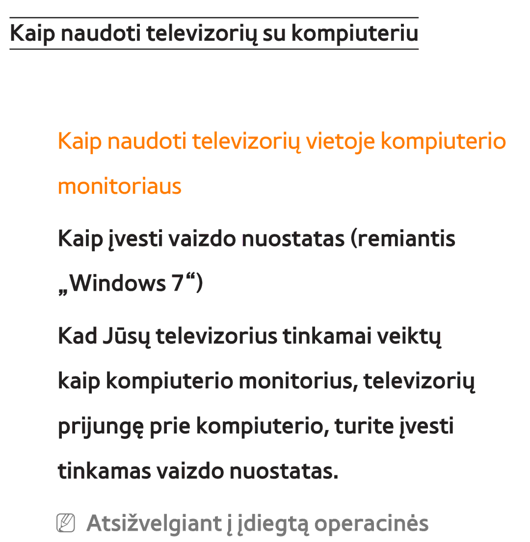 Samsung UE55ES8000SXXH Kaip naudoti televizorių vietoje kompiuterio monitoriaus, NN Atsižvelgiant į įdiegtą operacinės 