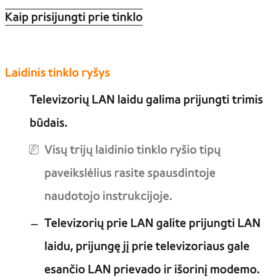 Samsung UE40ES7000SXXH, UE55ES8000SXXH, UE55ES7000SXXH, UE46ES8000SXXH, UE46ES7000SXXH, UE65ES8000SXXH Laidinis tinklo ryšys 