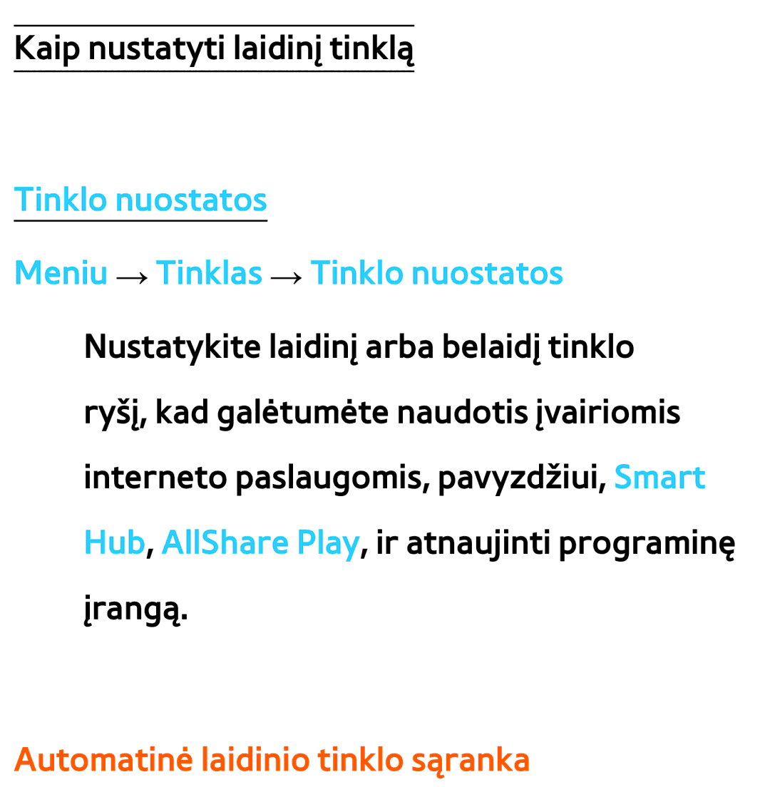 Samsung UE55ES8000SXXH manual Tinklo nuostatos Meniu → Tinklas → Tinklo nuostatos, Automatinė laidinio tinklo sąranka 