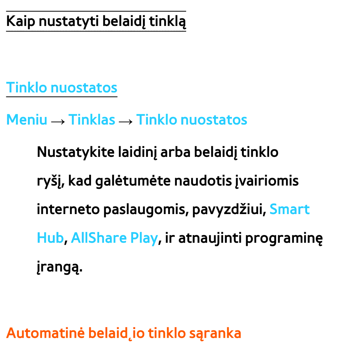 Samsung UE40ES8000SXXH manual Tinklo nuostatos Meniu → Tinklas → Tinklo nuostatos, Automatinė belaid˛io tinklo sąranka 