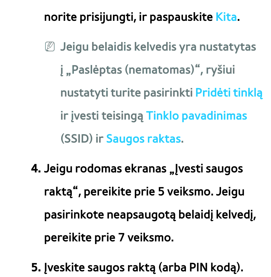 Samsung UE40ES7000SXXH, UE55ES8000SXXH, UE55ES7000SXXH, UE46ES8000SXXH manual Norite prisijungti, ir paspauskite Kita 