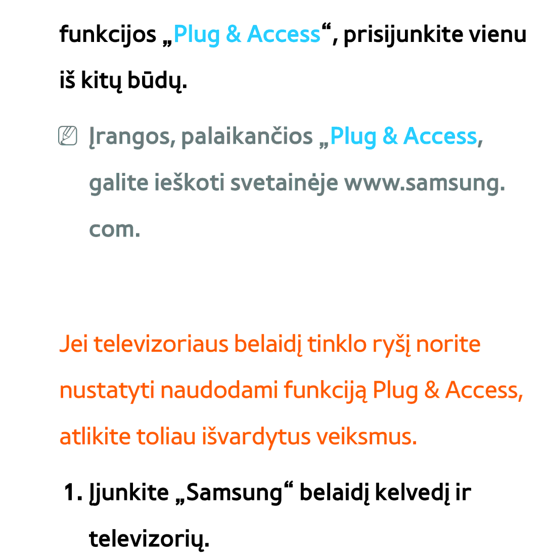 Samsung UE40ES8000SXXH, UE55ES8000SXXH, UE55ES7000SXXH manual Funkcijos „Plug & Access, prisijunkite vienu iš kitų būdų 