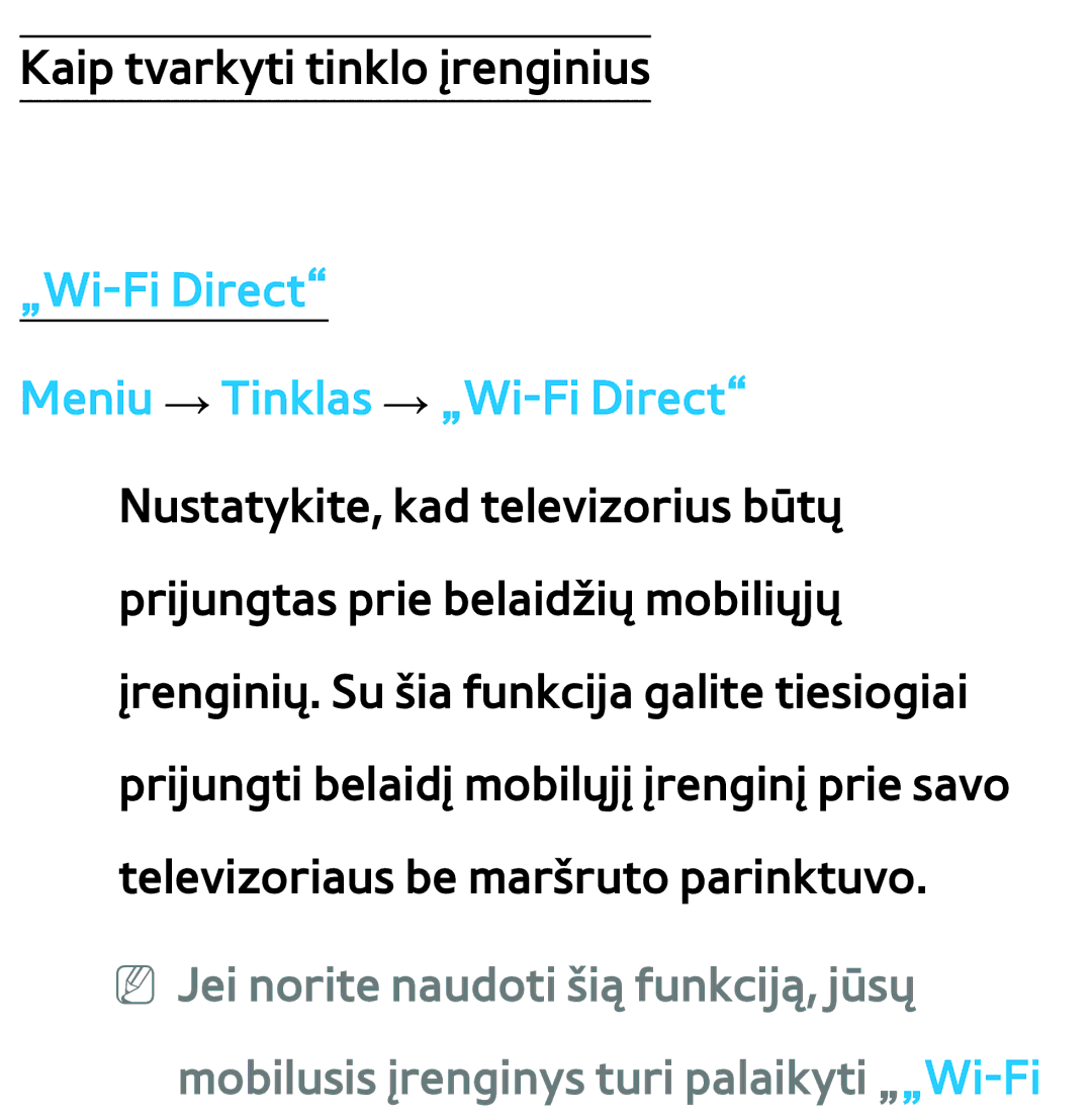 Samsung UE40ES8000SXXH, UE55ES8000SXXH, UE55ES7000SXXH, UE46ES8000SXXH, UE46ES7000SXXH manual Kaip tvarkyti tinklo įrenginius 