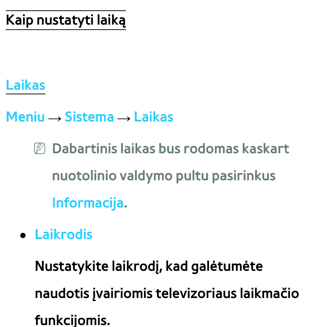 Samsung UE55ES7000SXXH, UE55ES8000SXXH, UE46ES8000SXXH manual Laikas Meniu → Sistema → Laikas, Informacija Laikrodis 