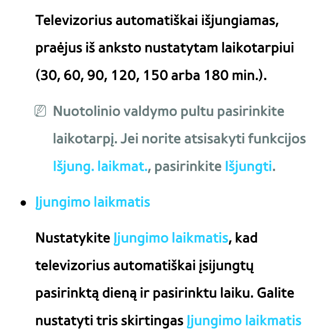 Samsung UE40ES8000SXXH, UE55ES8000SXXH, UE55ES7000SXXH, UE46ES8000SXXH, UE46ES7000SXXH, UE65ES8000SXXH manual Įjungimo laikmatis 