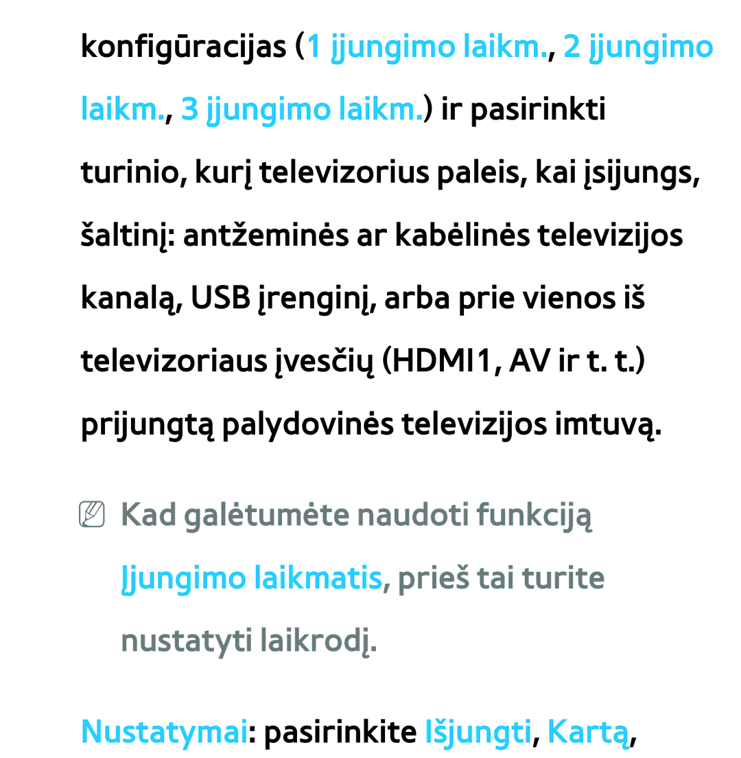 Samsung UE40ES7000SXXH, UE55ES8000SXXH, UE55ES7000SXXH, UE46ES8000SXXH, UE46ES7000SXXH Nustatymai pasirinkite Išjungti, Kartą 