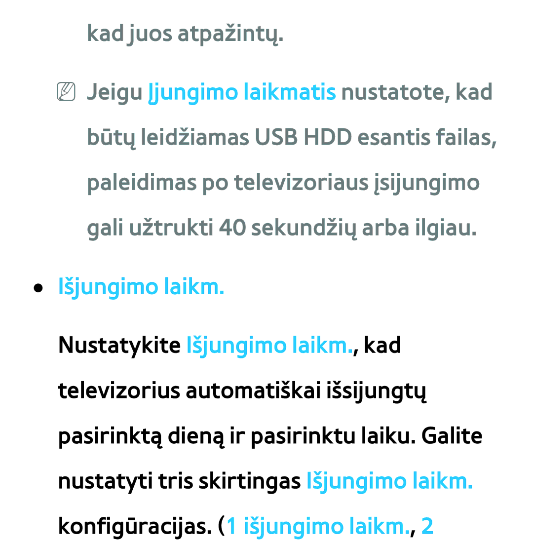 Samsung UE65ES8000SXXH, UE55ES8000SXXH, UE55ES7000SXXH, UE46ES8000SXXH, UE46ES7000SXXH Kad juos atpažintų, Išjungimo laikm 