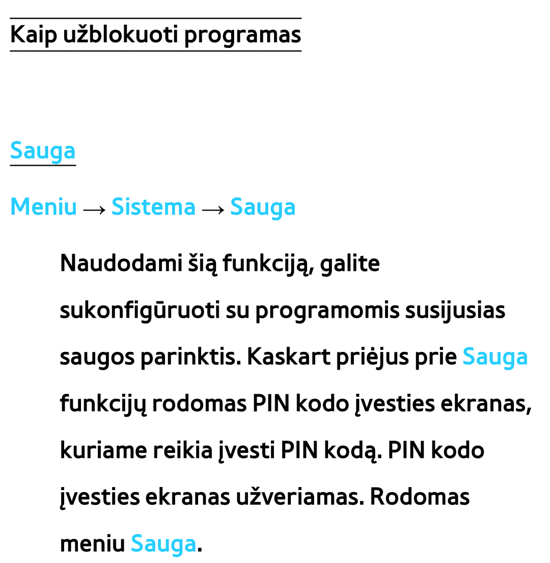 Samsung UE75ES9000SXXH, UE55ES8000SXXH, UE55ES7000SXXH, UE46ES8000SXXH, UE46ES7000SXXH manual Sauga Meniu → Sistema → Sauga 