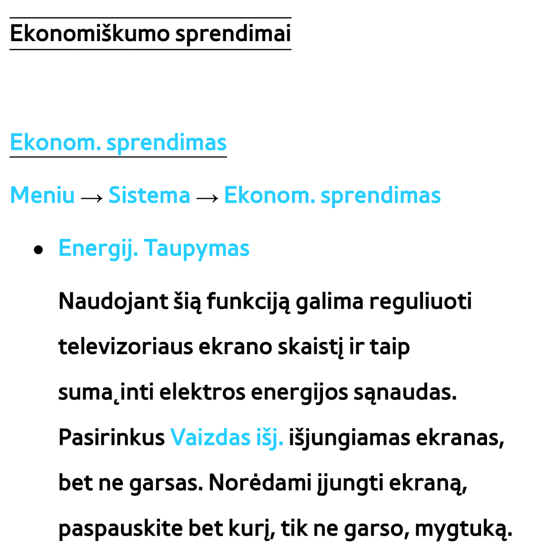 Samsung UE65ES8000SXXH, UE55ES8000SXXH, UE55ES7000SXXH, UE46ES8000SXXH, UE46ES7000SXXH, UE40ES8000SXXH Ekonomiškumo sprendimai 