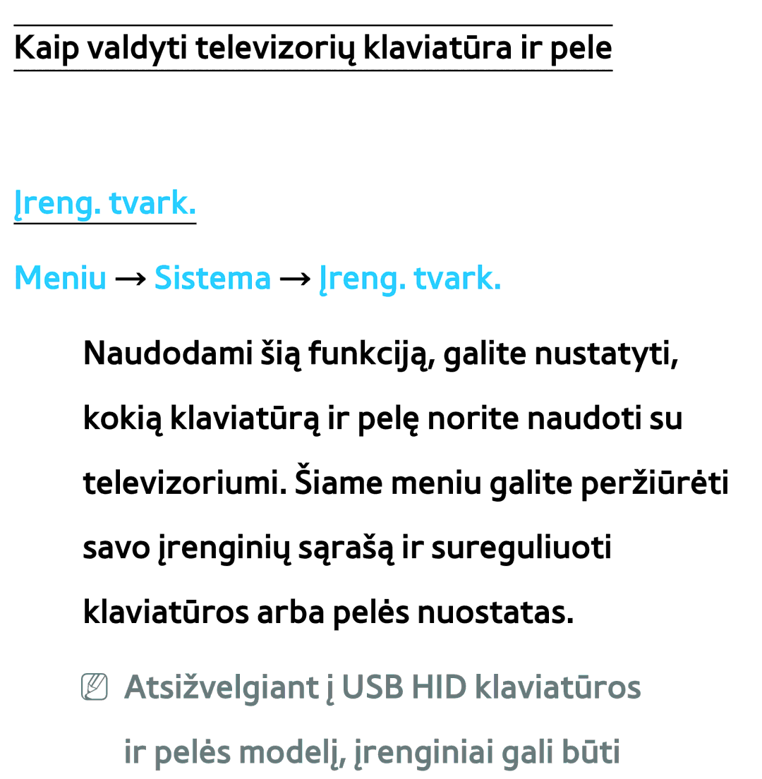 Samsung UE40ES8000SXXH, UE55ES8000SXXH, UE55ES7000SXXH, UE46ES8000SXXH manual Kaip valdyti televizorių klaviatūra ir pele 