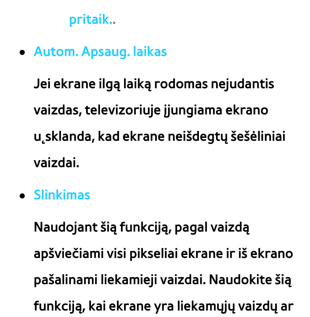 Samsung UE40ES7000SXXH, UE55ES8000SXXH, UE55ES7000SXXH, UE46ES8000SXXH manual Pritaik Autom. Apsaug. laikas, Slinkimas 
