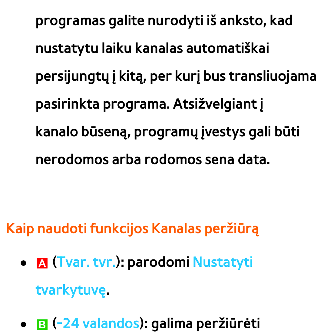 Samsung UE46ES7000SXXH, UE55ES8000SXXH Kaip naudoti funkcijos Kanalas peržiūrą, ATvar. tvr. parodomi Nustatyti tvarkytuvę 