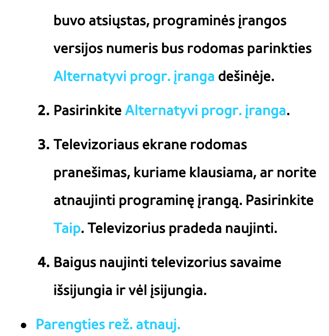 Samsung UE40ES7000SXXH, UE55ES8000SXXH, UE55ES7000SXXH manual Pasirinkite Alternatyvi progr. įranga, Parengties rež. atnauj 