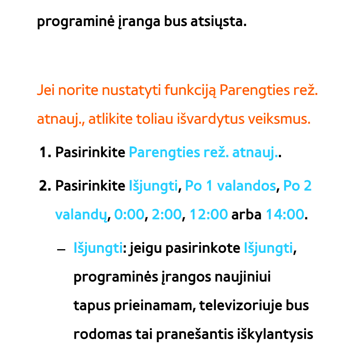 Samsung UE55ES8000SXXH, UE55ES7000SXXH, UE46ES8000SXXH, UE46ES7000SXXH, UE65ES8000SXXH manual Programinė įranga bus atsiųsta 