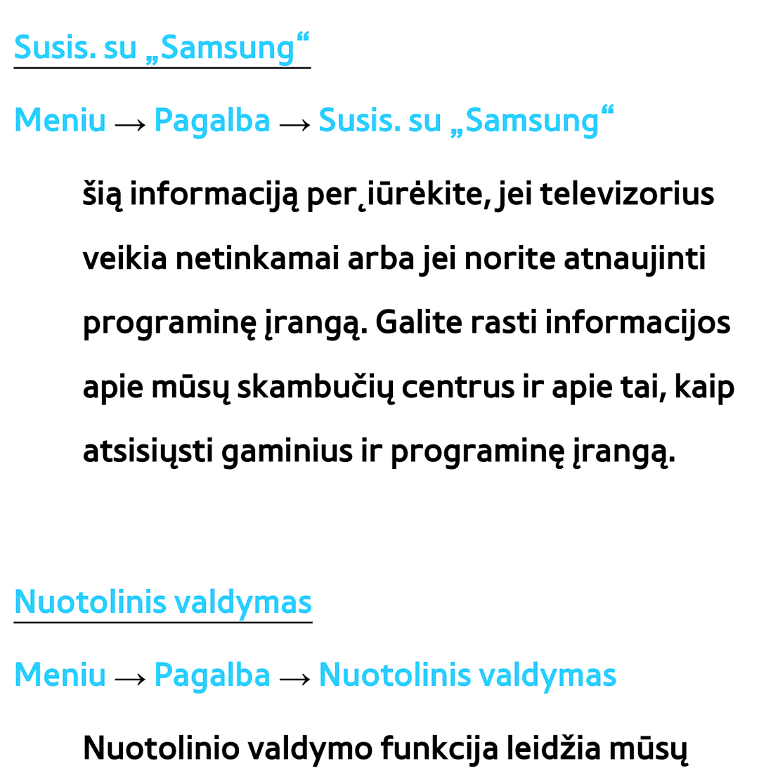 Samsung UE46ES8000SXXH, UE55ES8000SXXH, UE55ES7000SXXH manual Susis. su „Samsung Meniu → Pagalba → Susis. su „Samsung 