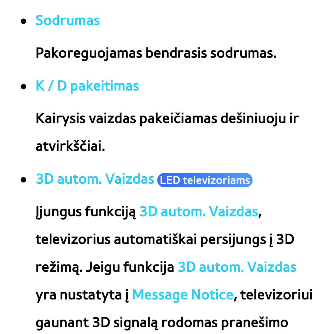 Samsung UE65ES8000SXXH, UE55ES8000SXXH, UE55ES7000SXXH manual Sodrumas, Pakeitimas, 3D autom. Vaizdas LED televizoriams 