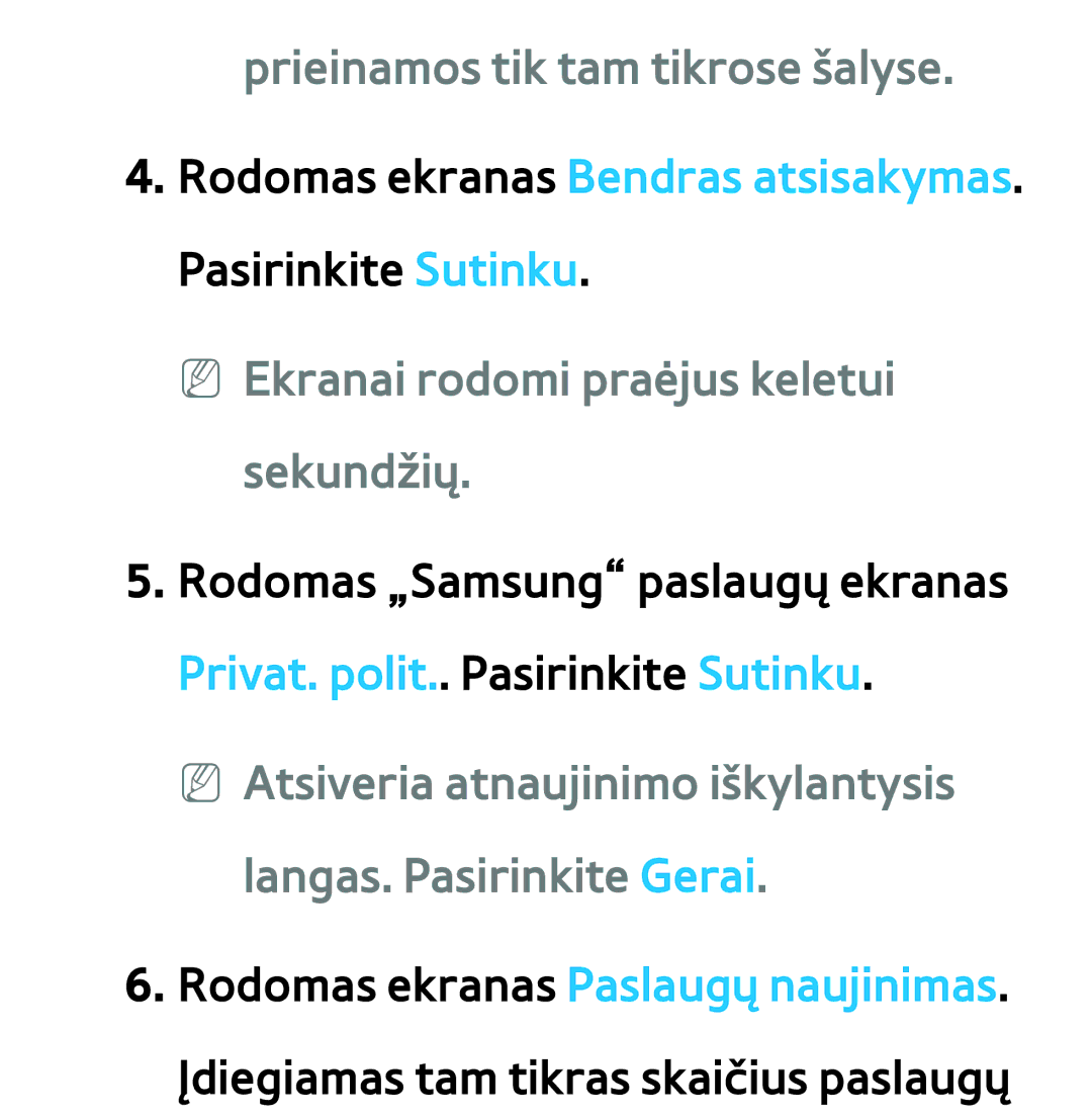 Samsung UE65ES8000SXXH, UE55ES8000SXXH manual Prieinamos tik tam tikrose šalyse, NN Ekranai rodomi praėjus keletui sekundžių 