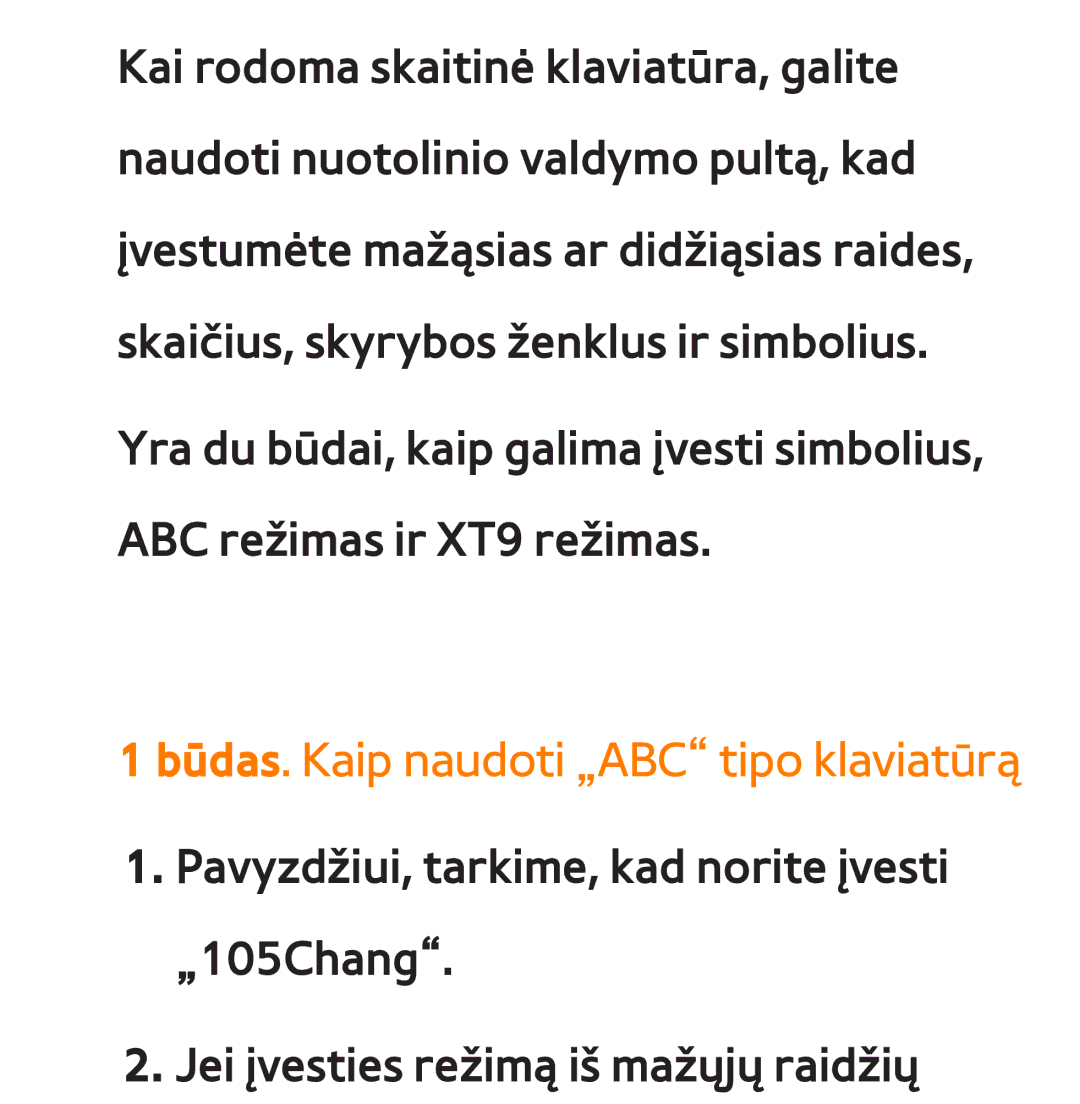 Samsung UE75ES9000SXXH, UE55ES8000SXXH, UE55ES7000SXXH, UE46ES8000SXXH manual Būdas. Kaip naudoti „ABC tipo klaviatūrą 