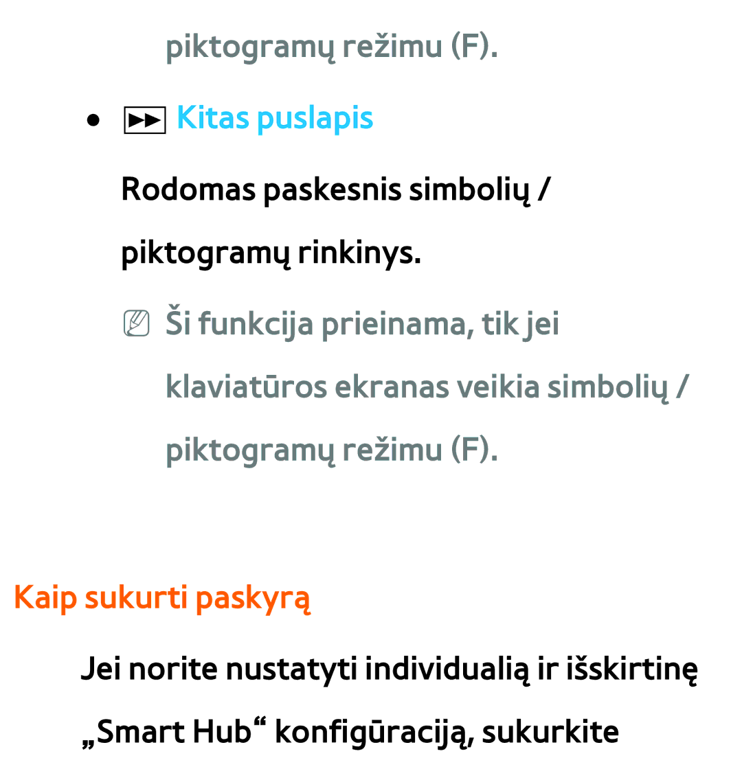 Samsung UE75ES9000SXXH, UE55ES8000SXXH, UE55ES7000SXXH manual Piktogramų režimu F, ΜKitas puslapis, Kaip sukurti paskyrą 