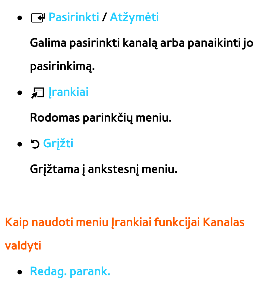 Samsung UE46ES7000SXXH EPasirinkti / Atžymėti, Kaip naudoti meniu Įrankiai funkcijai Kanalas valdyti, Redag. parank 