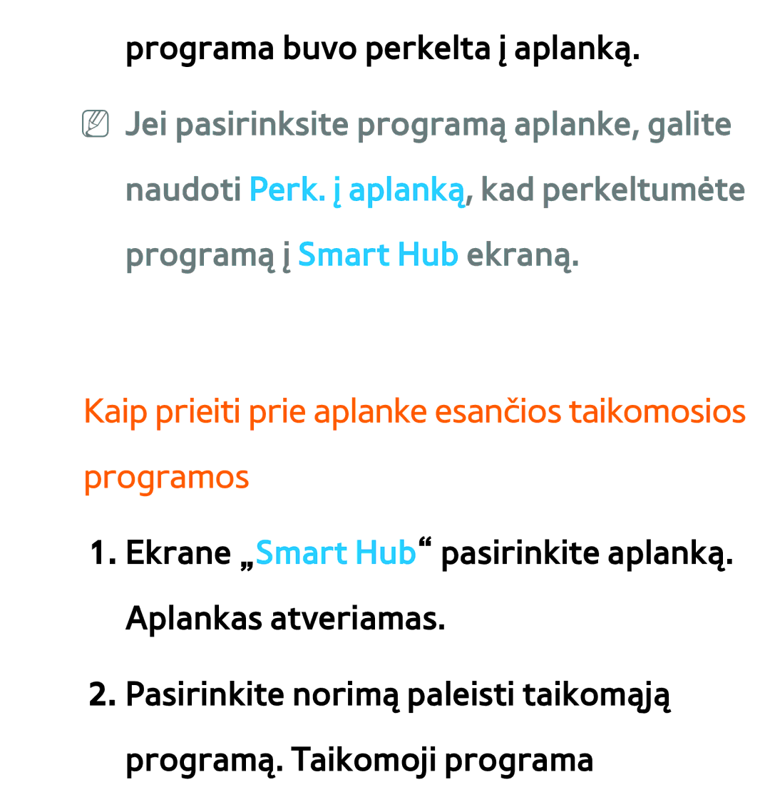 Samsung UE55ES8000SXXH, UE55ES7000SXXH, UE46ES8000SXXH manual Kaip prieiti prie aplanke esančios taikomosios programos 