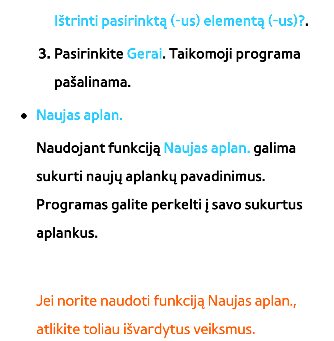 Samsung UE46ES8000SXXH, UE55ES8000SXXH, UE55ES7000SXXH, UE46ES7000SXXH Ištrinti pasirinktą -us elementą -us?, Naujas aplan 