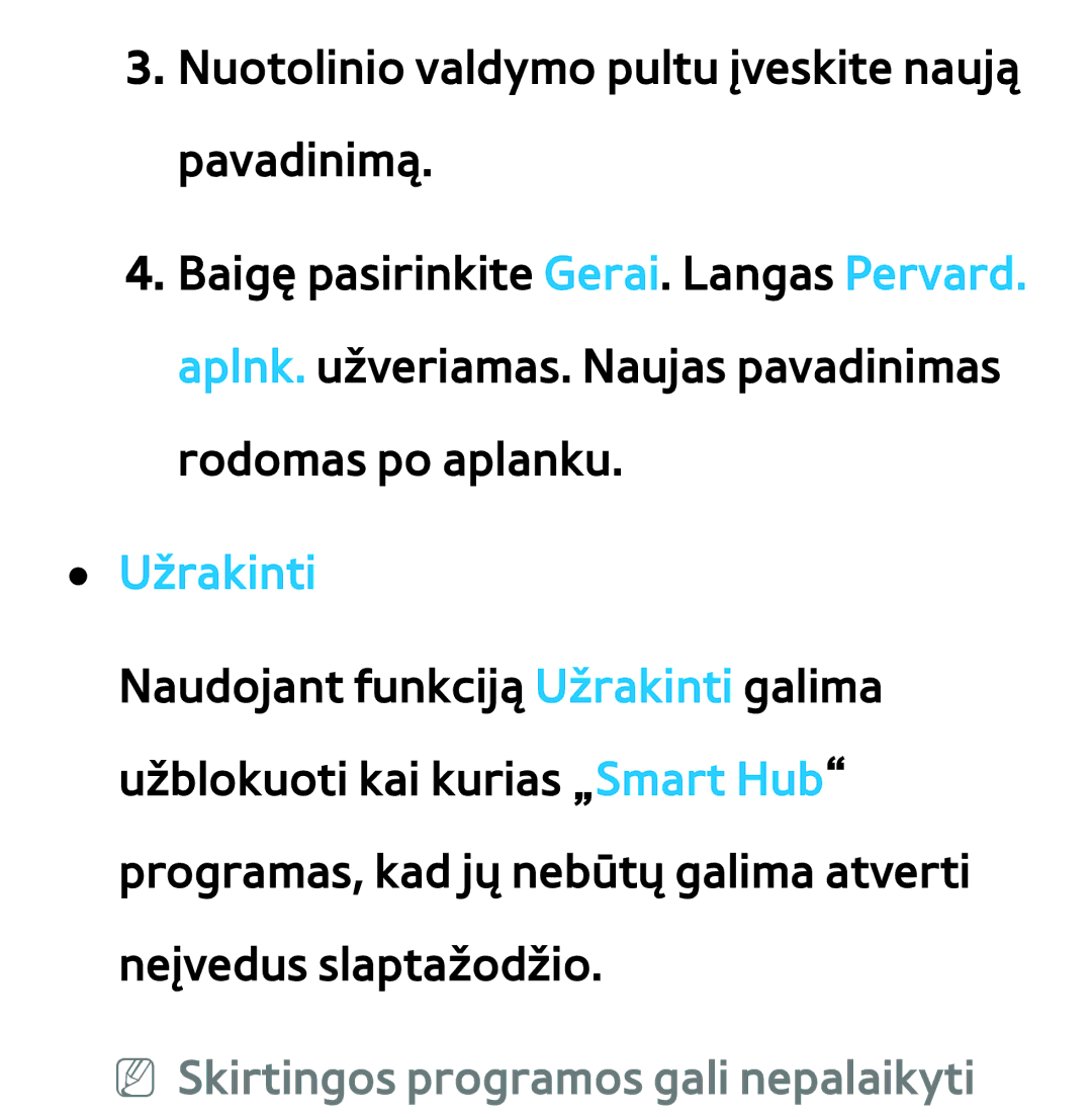 Samsung UE40ES8000SXXH, UE55ES8000SXXH, UE55ES7000SXXH, UE46ES8000SXXH Užrakinti, NN Skirtingos programos gali nepalaikyti 