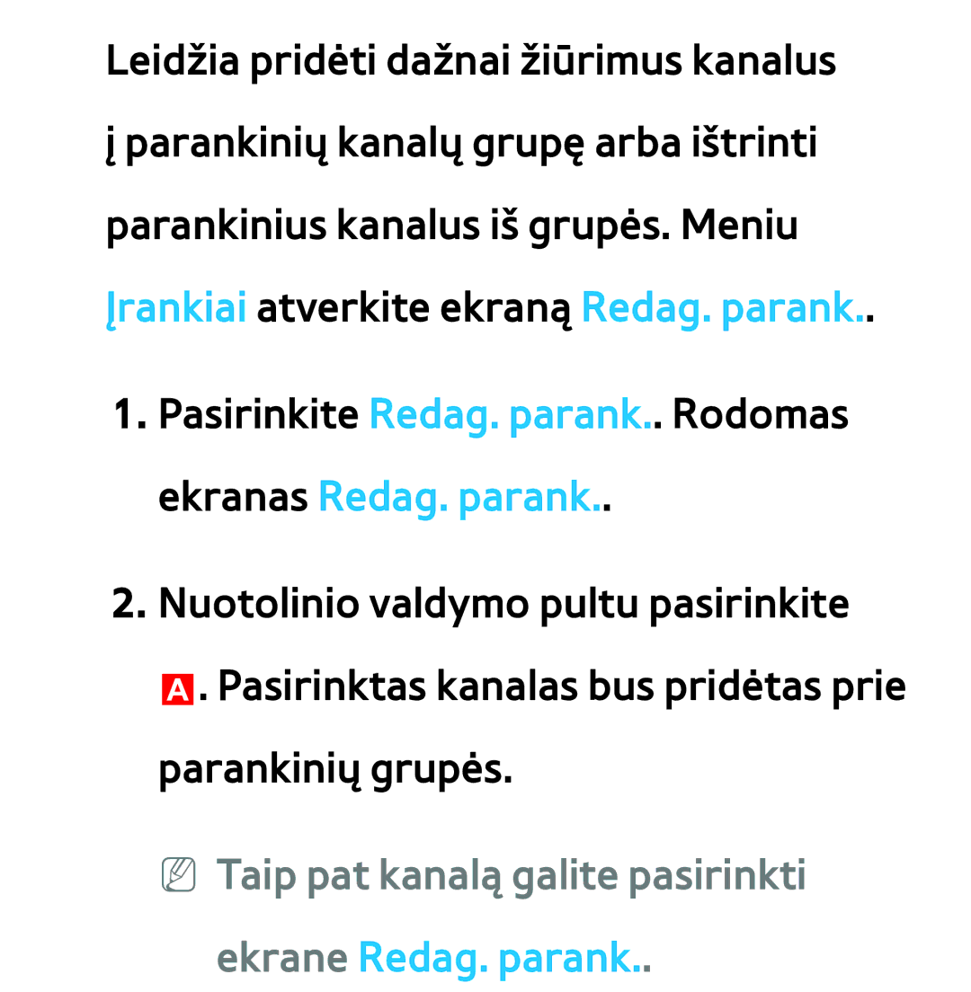 Samsung UE65ES8000SXXH, UE55ES8000SXXH, UE55ES7000SXXH manual NN Taip pat kanalą galite pasirinkti ekrane Redag. parank 