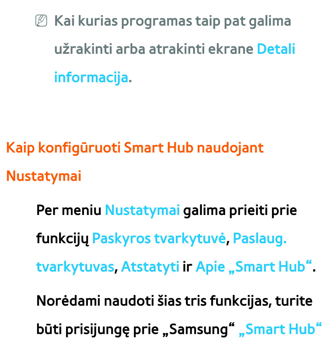 Samsung UE55ES7000SXXH, UE55ES8000SXXH, UE46ES8000SXXH, UE46ES7000SXXH manual Kaip konfigūruoti Smart Hub naudojant Nustatymai 