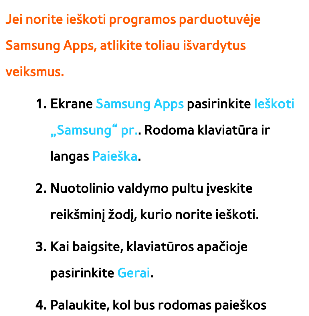 Samsung UE75ES9000SXXH, UE55ES8000SXXH, UE55ES7000SXXH, UE46ES8000SXXH manual Ekrane Samsung Apps pasirinkite Ieškoti 