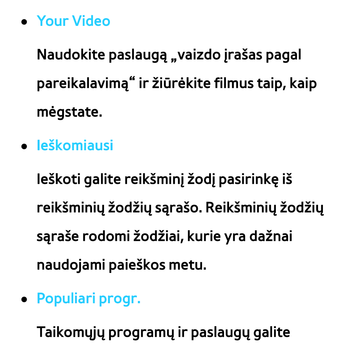 Samsung UE46ES7000SXXH, UE55ES8000SXXH, UE55ES7000SXXH, UE46ES8000SXXH manual Your Video, Ieškomiausi, Populiari progr 