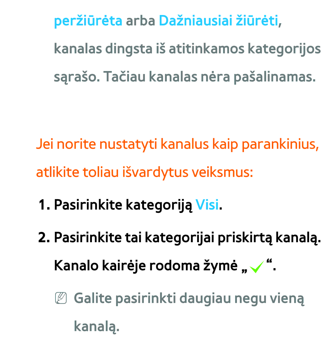 Samsung UE46ES7000SXXH, UE55ES8000SXXH, UE55ES7000SXXH, UE46ES8000SXXH manual NN Galite pasirinkti daugiau negu vieną kanalą 