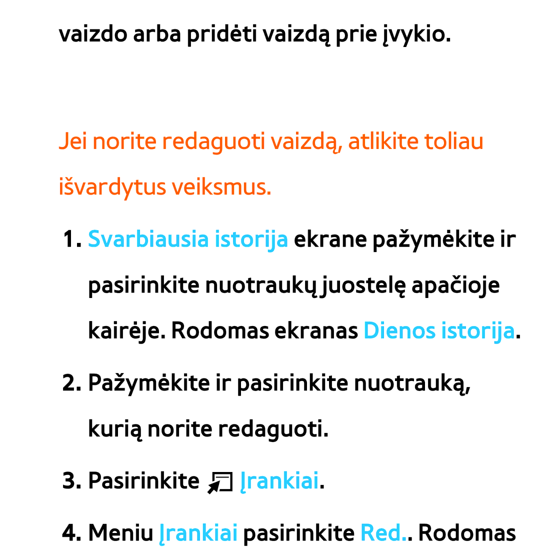 Samsung UE40ES7000SXXH, UE55ES8000SXXH, UE55ES7000SXXH, UE46ES8000SXXH, UE46ES7000SXXH Vaizdo arba pridėti vaizdą prie įvykio 