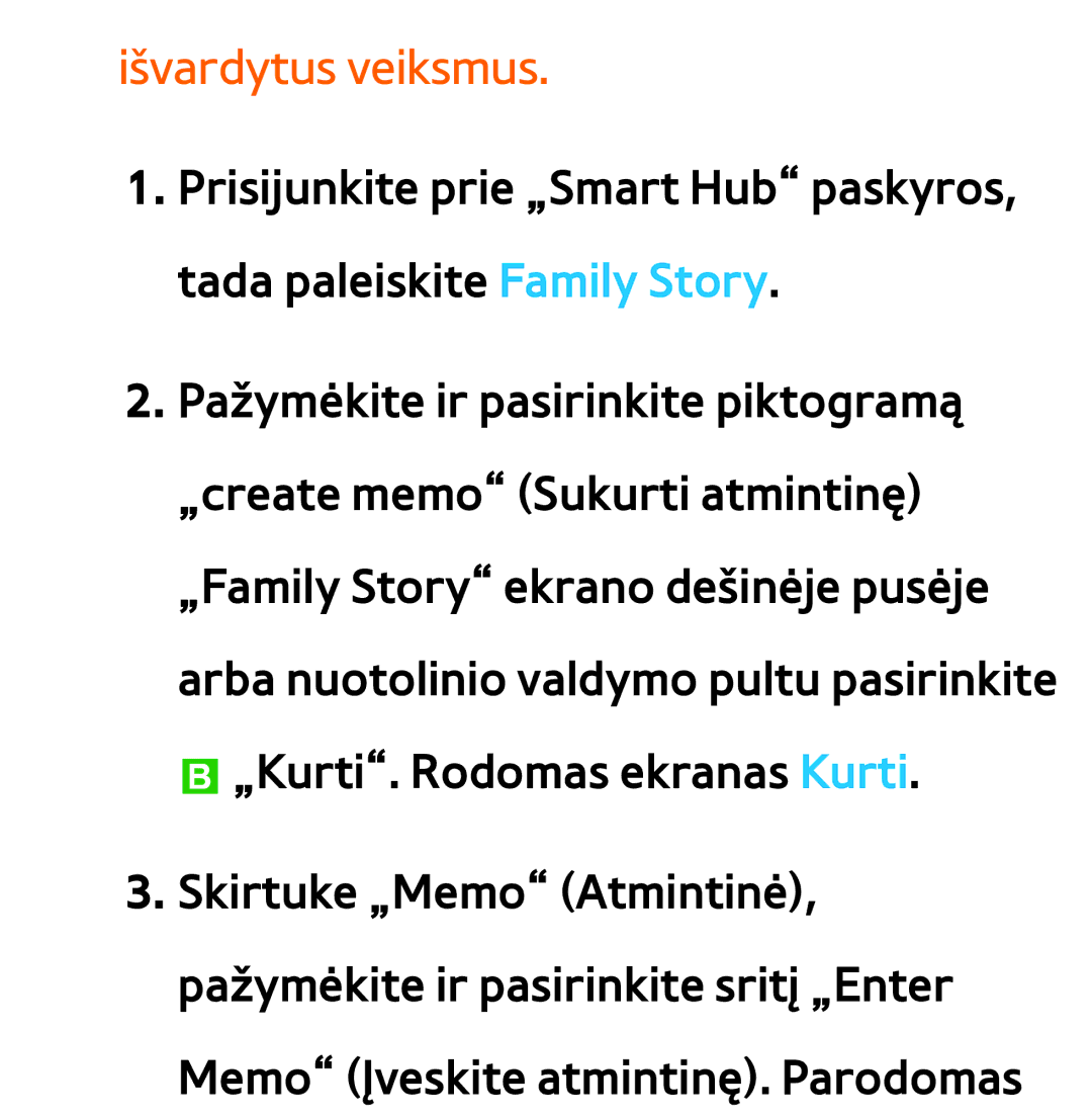 Samsung UE55ES7000SXXH, UE55ES8000SXXH, UE46ES8000SXXH, UE46ES7000SXXH, UE65ES8000SXXH, UE40ES8000SXXH Išvardytus veiksmus 