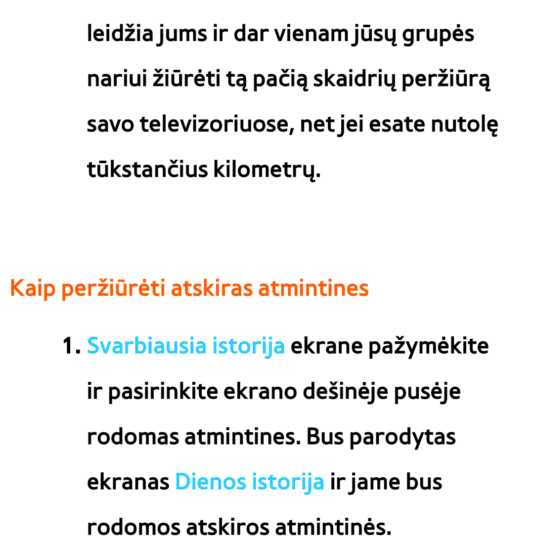 Samsung UE46ES8000SXXH, UE55ES8000SXXH, UE55ES7000SXXH, UE46ES7000SXXH, UE65ES8000SXXH Kaip peržiūrėti atskiras atmintines 