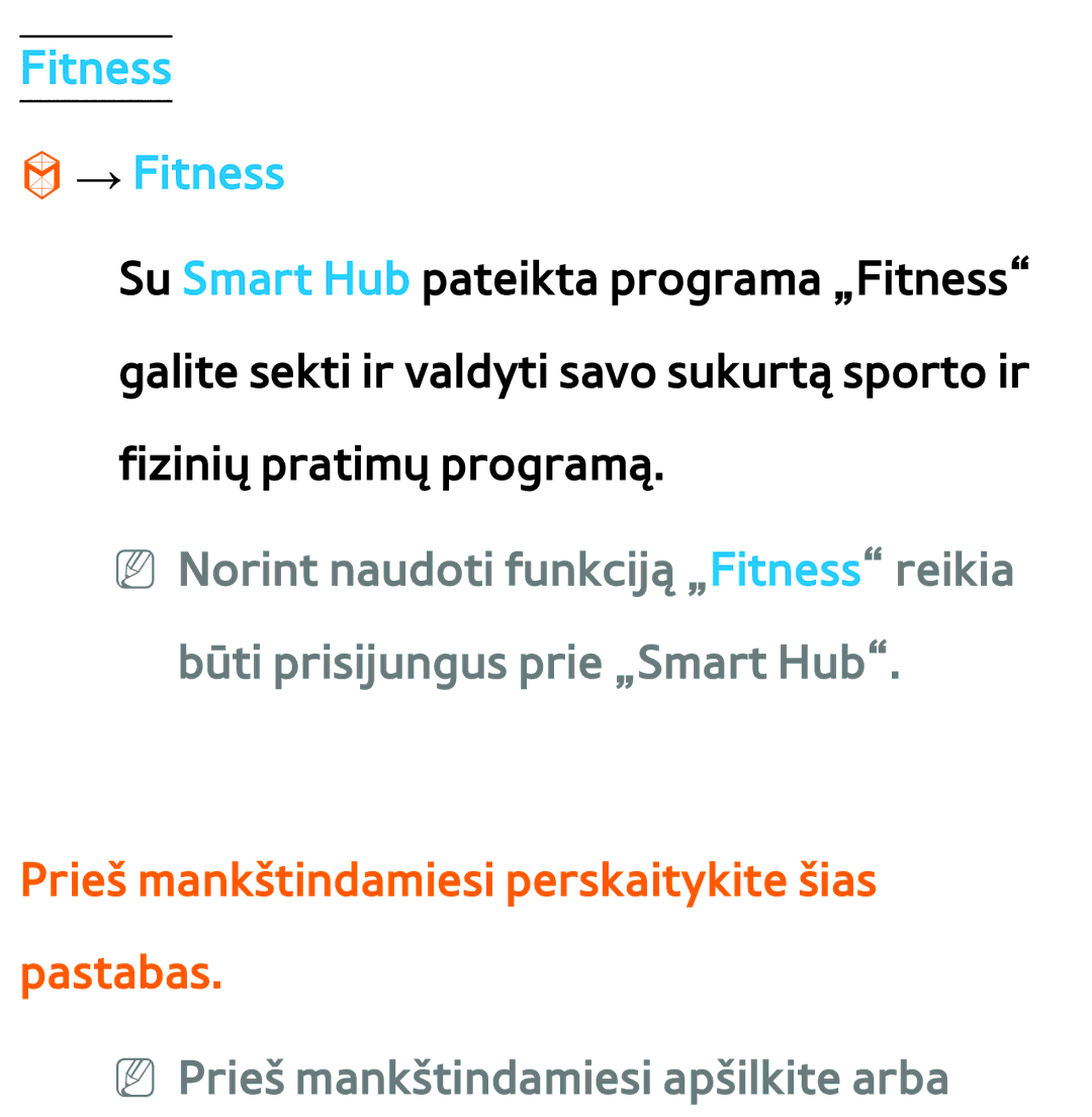 Samsung UE46ES7000SXXH, UE55ES8000SXXH, UE55ES7000SXXH Fitness → Fitness, Prieš mankštindamiesi perskaitykite šias pastabas 