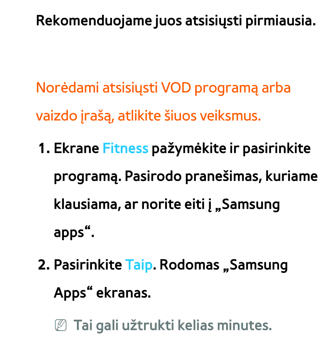 Samsung UE65ES8000SXXH, UE55ES8000SXXH, UE55ES7000SXXH, UE46ES8000SXXH, UE46ES7000SXXH NN Tai gali užtrukti kelias minutes 