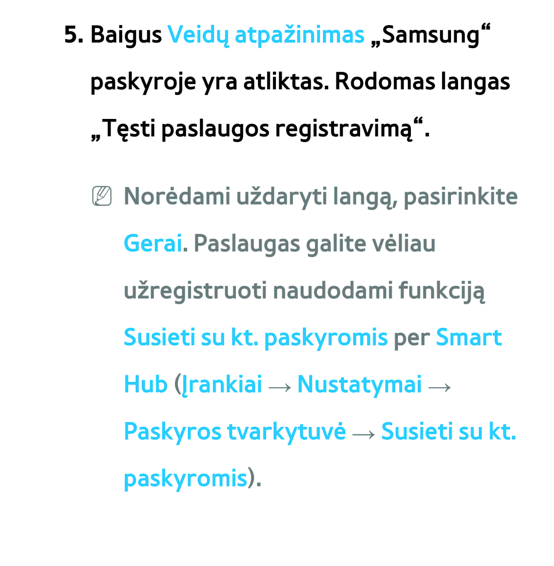 Samsung UE55ES7000SXXH, UE55ES8000SXXH, UE46ES8000SXXH, UE46ES7000SXXH manual Paskyros tvarkytuvė → Susieti su kt. paskyromis 