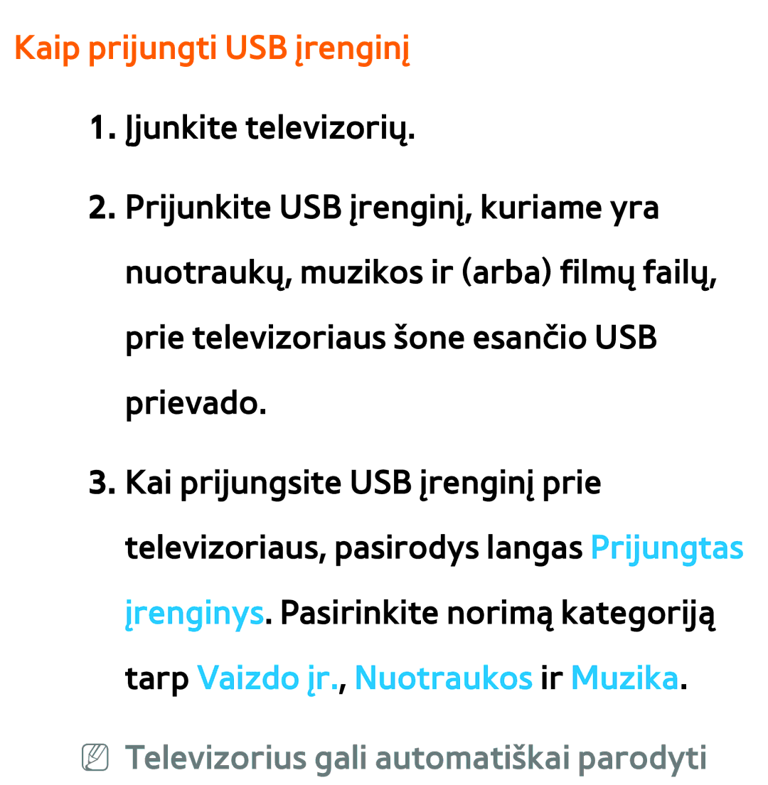 Samsung UE46ES7000SXXH, UE55ES8000SXXH manual Kaip prijungti USB įrenginį, NN Televizorius gali automatiškai parodyti 