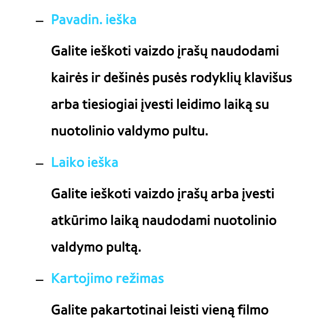 Samsung UE65ES8000SXXH, UE55ES8000SXXH, UE55ES7000SXXH, UE46ES8000SXXH manual Pavadin. ieška, Laiko ieška, Kartojimo režimas 