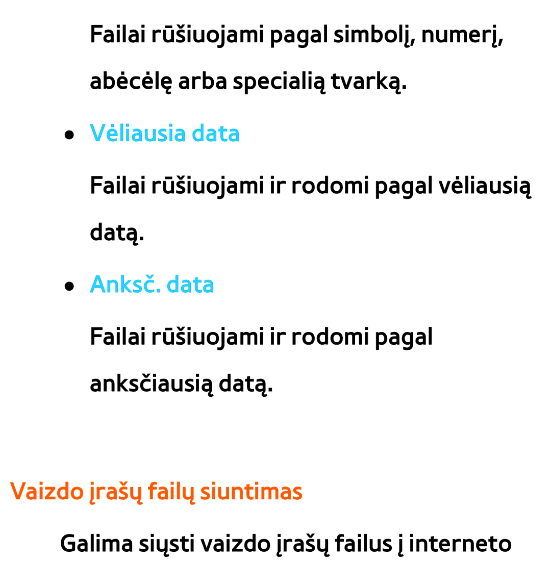 Samsung UE55ES7000SXXH, UE55ES8000SXXH, UE46ES8000SXXH manual Vėliausia data, Anksč. data, Vaizdo įrašų failų siuntimas 