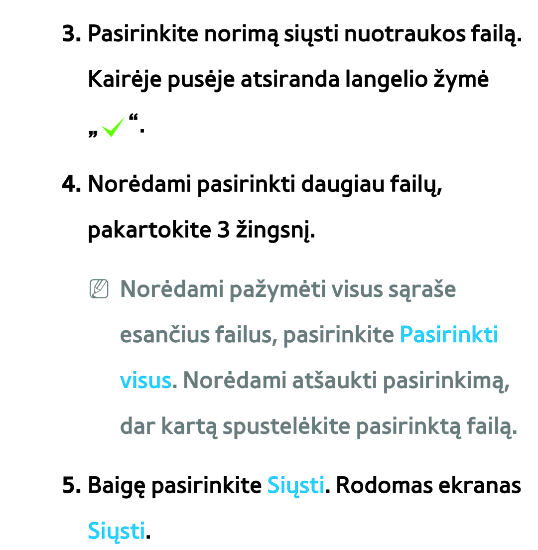 Samsung UE46ES7000SXXH, UE55ES8000SXXH, UE55ES7000SXXH, UE46ES8000SXXH manual Baigę pasirinkite Siųsti. Rodomas ekranas Siųsti 