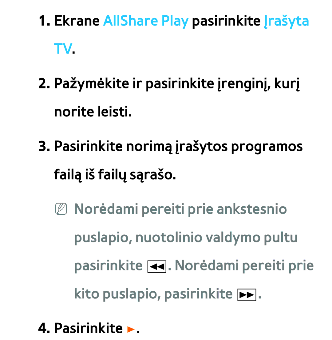 Samsung UE75ES9000SXXH, UE55ES8000SXXH, UE55ES7000SXXH, UE46ES8000SXXH manual Ekrane AllShare Play pasirinkite Įrašyta 