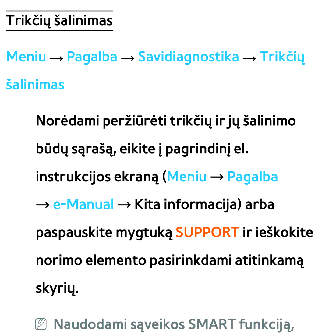 Samsung UE65ES8000SXXH manual Meniu → Pagalba → Savidiagnostika → Trikčių šalinimas, NN Naudodami sąveikos Smart funkciją 